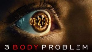 Review 3 Body Problem - Bài Toán 3 Vật Thể: Khi khoa học viễn tưởng chạm đến nỗi lo thực tế của nhân loại