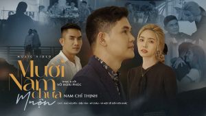 Ca sĩ Nam Chí Thịnh ra mắt MV &#039;&#039;Mười năm chưa muộn&#039;&#039;