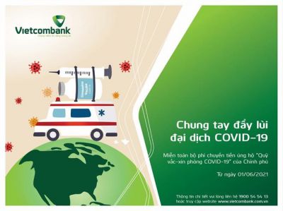 VIETCOMBANK MIỄN PHÍ CHUYỂN TIỀN ỦNG HỘ QUỸ VẮC-XIN PHÒNG COVID-19