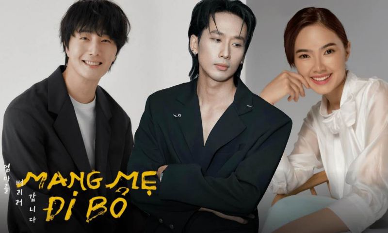 Học vấn ‘’khủng’’ của dàn cast ‘'Mang mẹ đi bỏ''