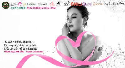 LOVEYOURBODY THỰC HIỆN CHIẾN DỊCH “CÙNG NHAU BẢO VỆ - CÙNG TRAO YÊU THƯƠNG” VỀ PHÒNG NGỪA SỚM UNG THƯ VÚ