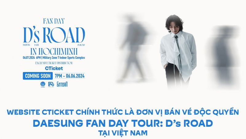 CTICKET CHÍNH THỨC LÀ ĐƠN VỊ BÁN VÉ ĐỘC QUYỀN DAESUNG FAN DAY TOUR: D’s ROAD TẠI VIỆT NAM